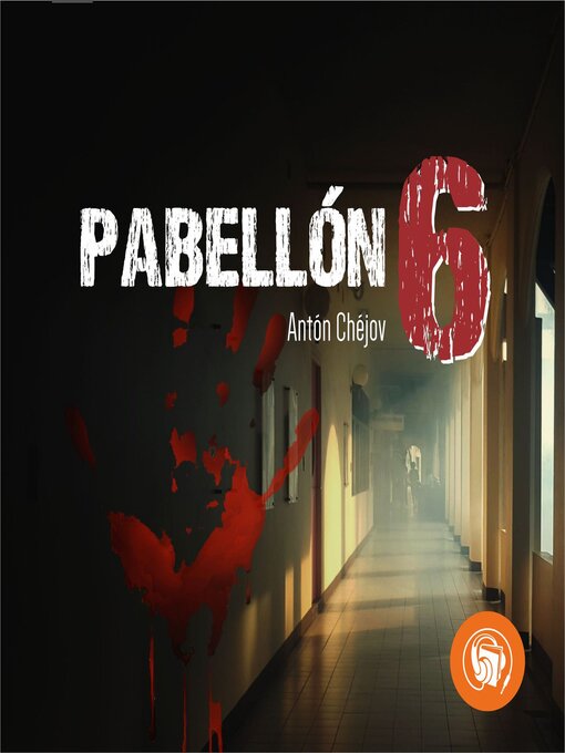 Title details for Pabellón 6 by Antón Chéjov - Available